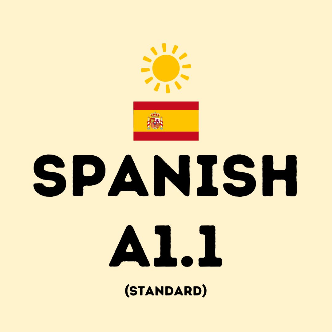 Standard Spanish A1.1 (Morning)